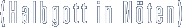 (Halbgott in Nten)